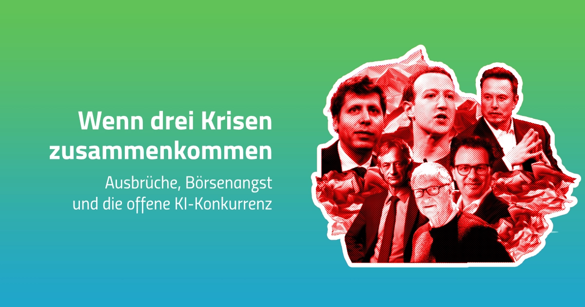 Wenn drei Krisen zusammenkommen - Ausbrüche, Börsenangst und die offene KI-Konkurrenz